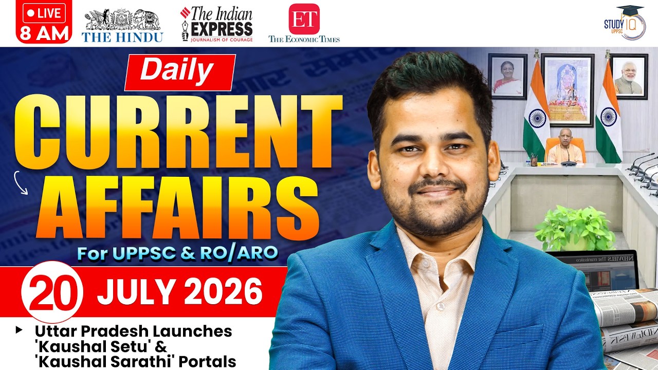 Daily Current Affairs 2026 | Current Affairs Today 20 July Current Affairs for UPPCS & RO/ARO