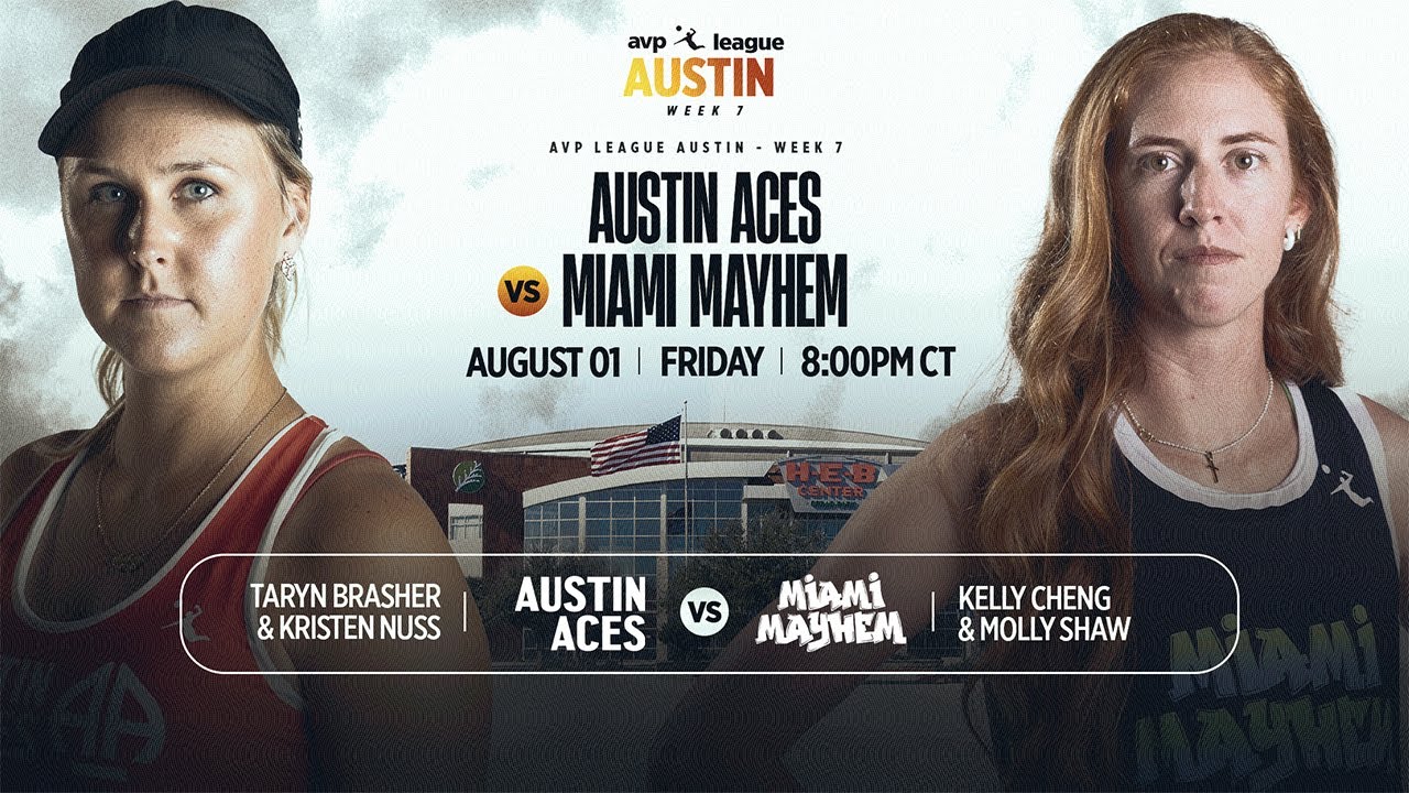 AVP LEAGUE WEEK 7 - Austin, TX | Women – Miami Mayhem v Austin Aces