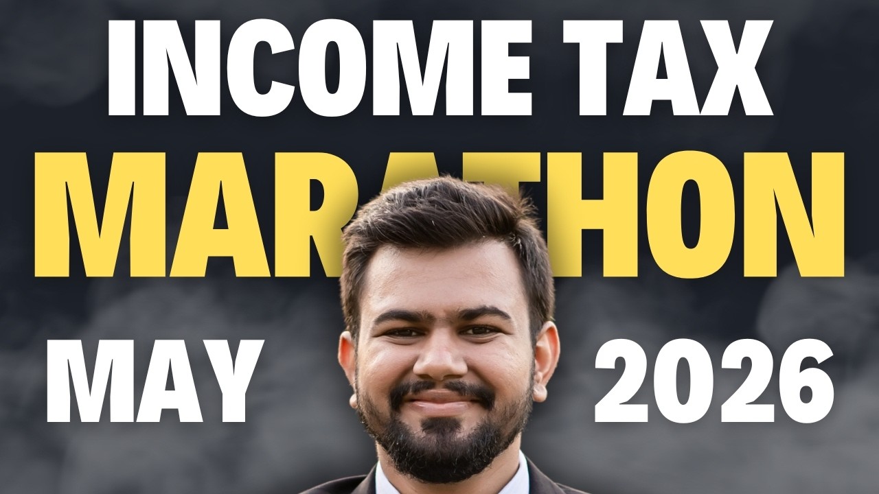 DIRECT TAX MARATHON | CA Inter DT May 26 (English) | Complete Income Tax Revision in 14 Hours
