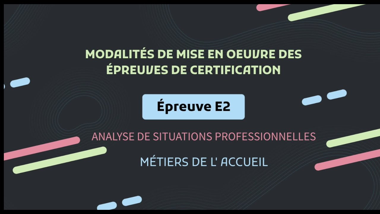 Les modalités de certification BAC PRO Métiers de l'accueil E2