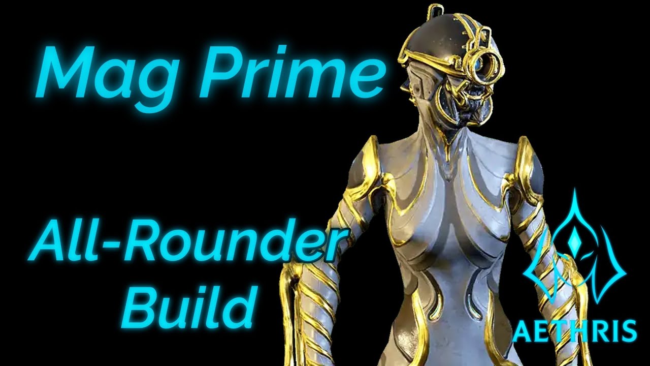 Warframe | Mag Prime Build | Nourish Sustain + Armor Strip | All-Rounder Setup