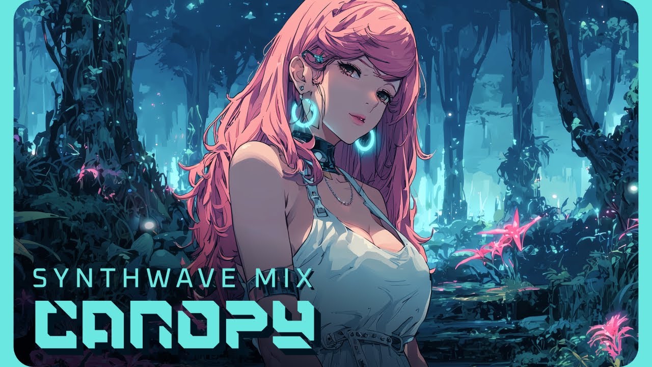 CANOPY| Chill Synthwave Mix for Relaxation & Late Night Focus
