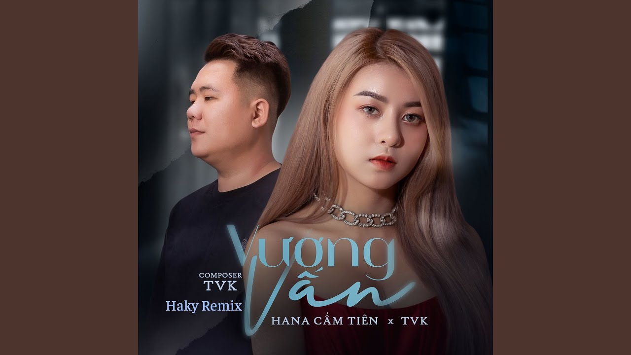Vương Vấn (Haky Remix)