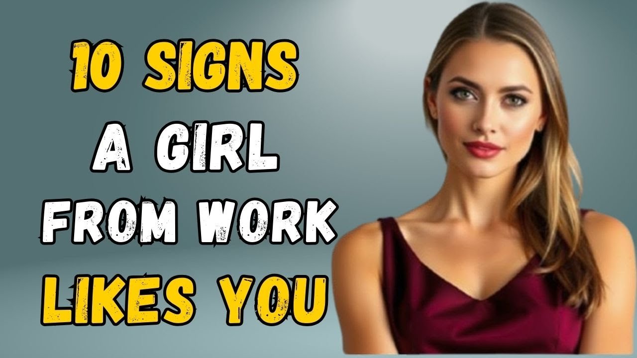 10 Clear Signs That A Female Coworker Likes You | Men's Don't Miss This