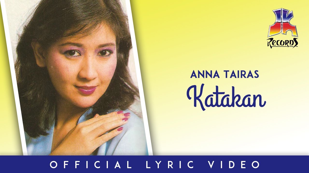 Anna Tairas - Katakan (Official Lyric Video)