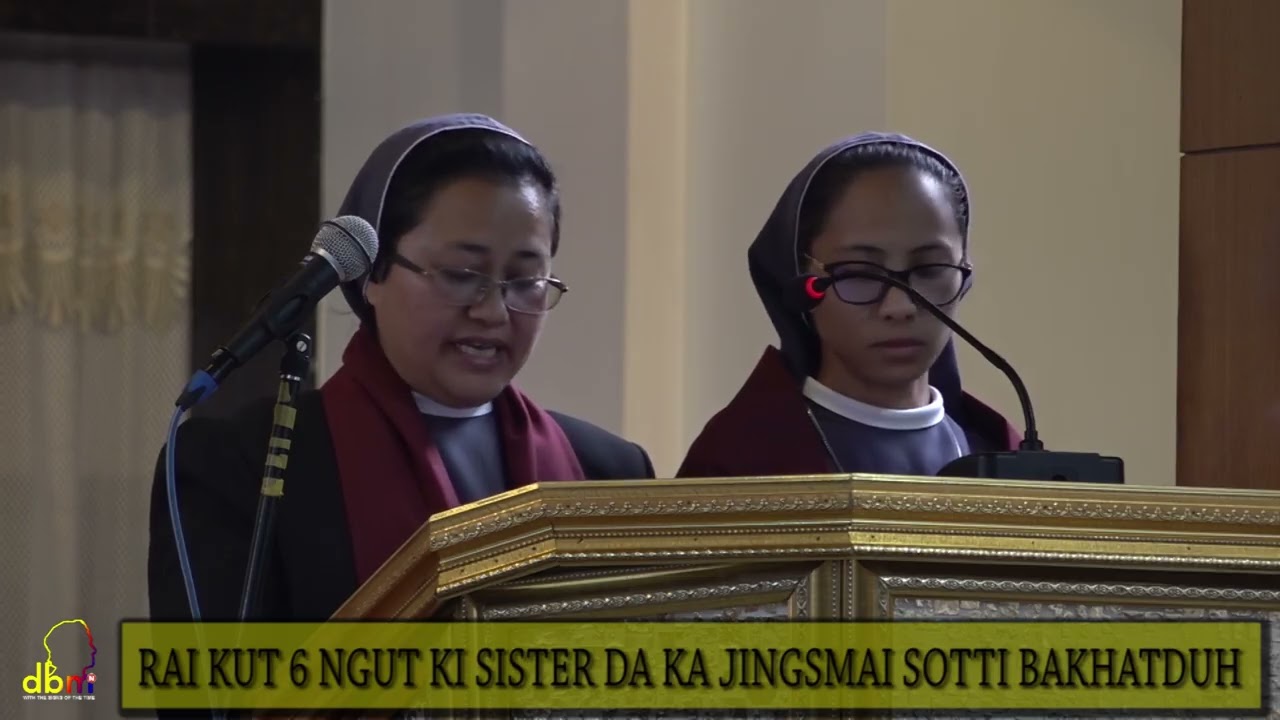 RAI KUT 6 NGUT KI SISTER DA KA JINGSMAI SOTTI BAKHATDUH