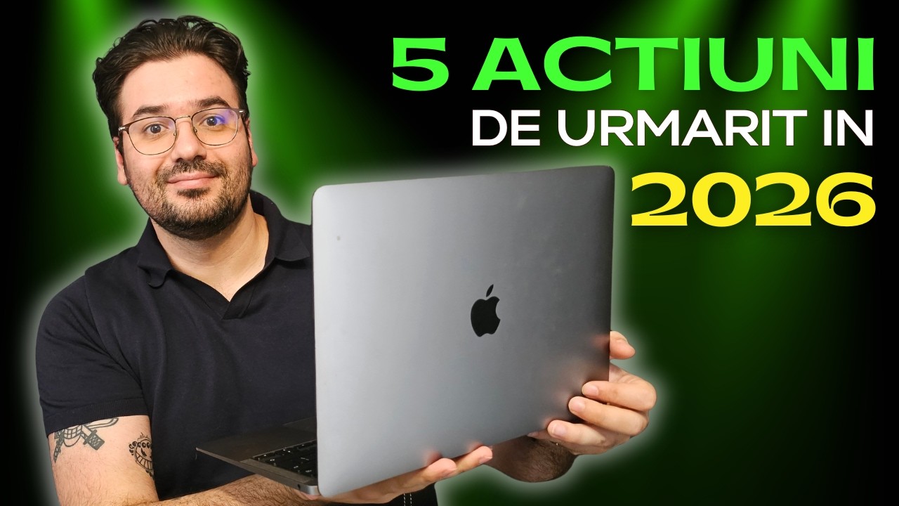 5 ACTIUNI PE CARE LE URMARESC IN 2026