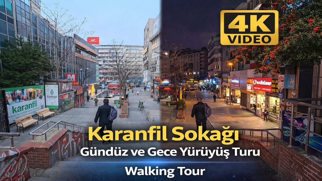 Karanfil Sokağı Gündüz ve Gece Yürüyüş Turu, Çankaya, Ankara | 4K