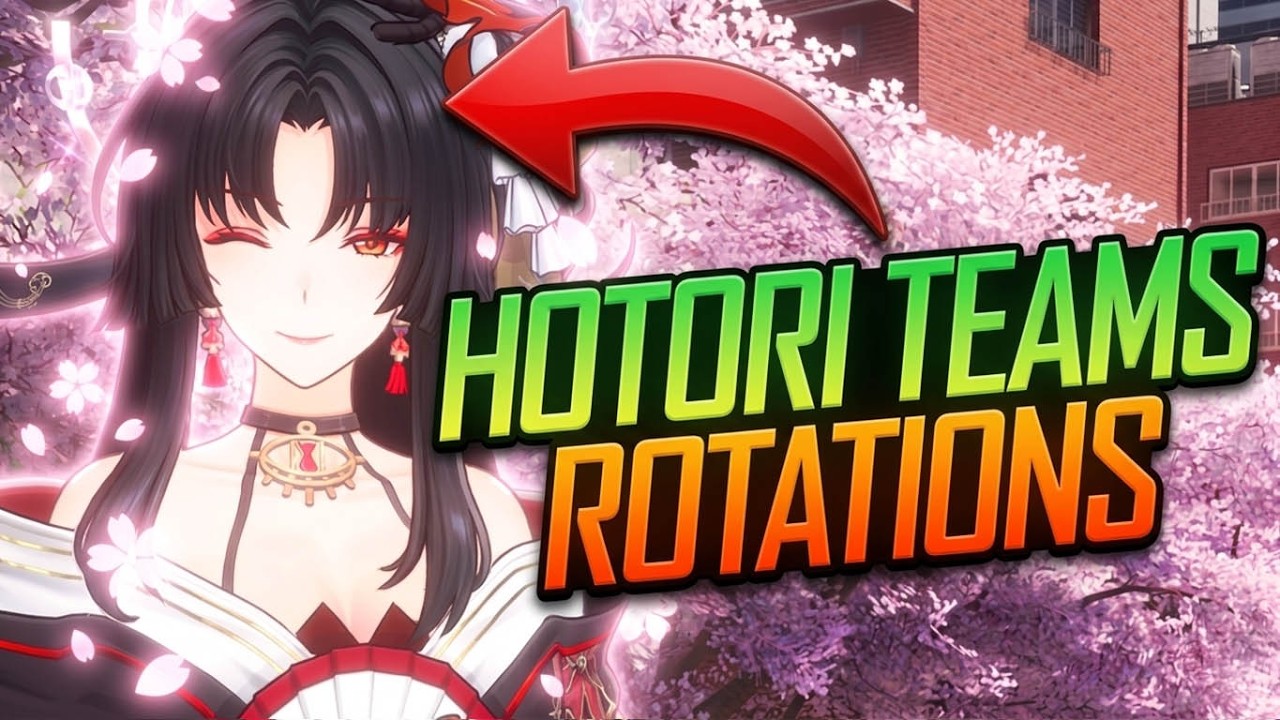 HOTORI BEST TEAMS and Rotations Tutorial NTE Guide