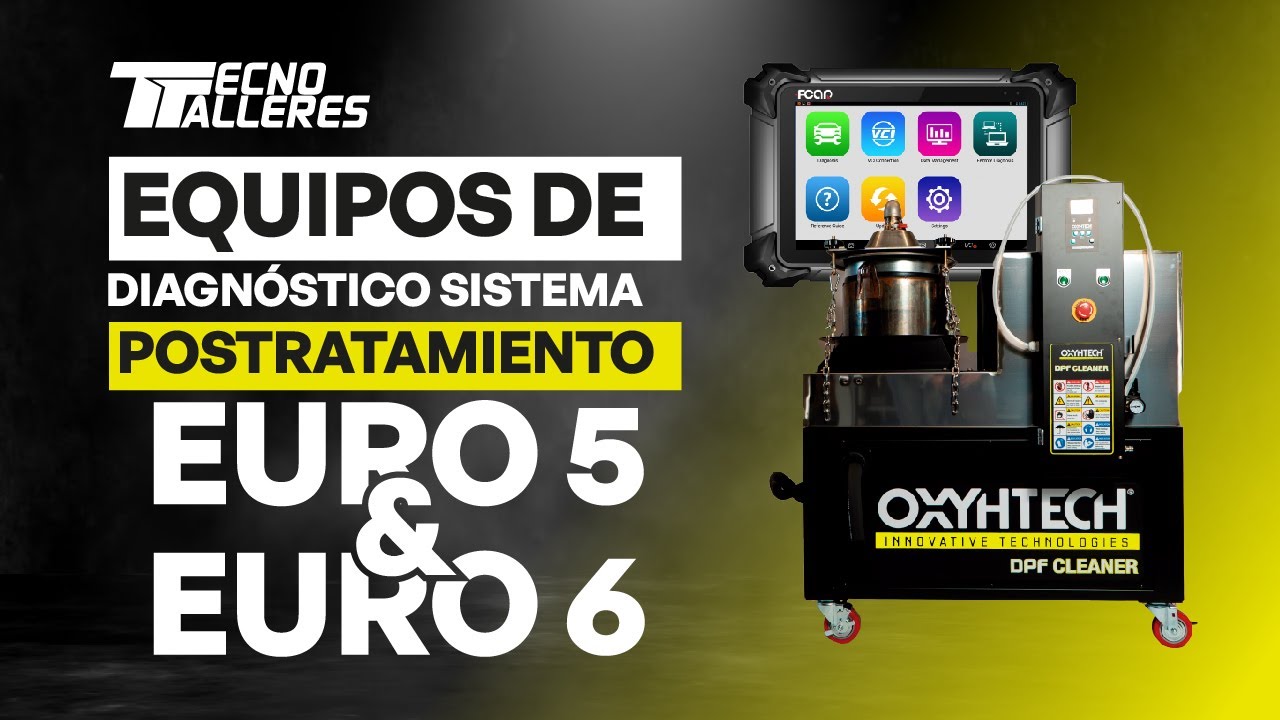 EQUIPOS PARA DIAGNOSTO Y LIMPIEZA SISTEMA POSTRATAMIENTO EURO 5 Y EURO 6 - EQUIPAMOS TU PASIÓN