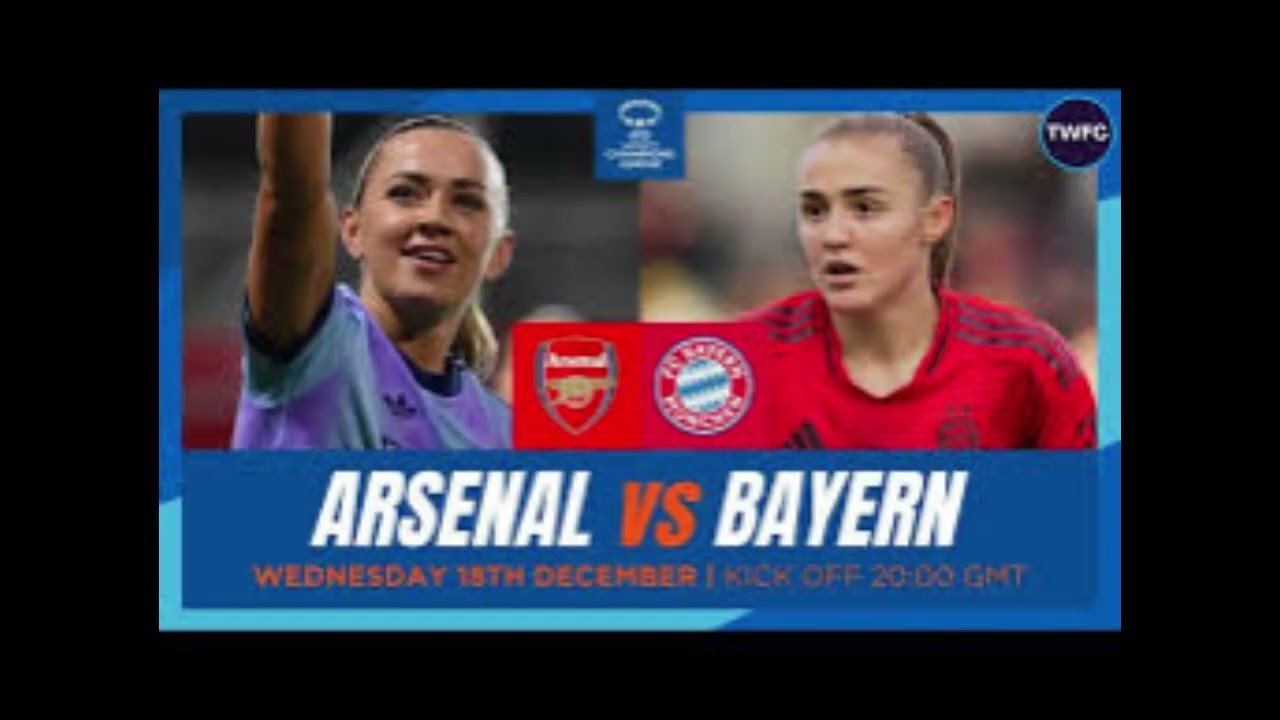 Bayern Munich FC 3, Arsenal  FC 2 - Women Champions League Match  Recap