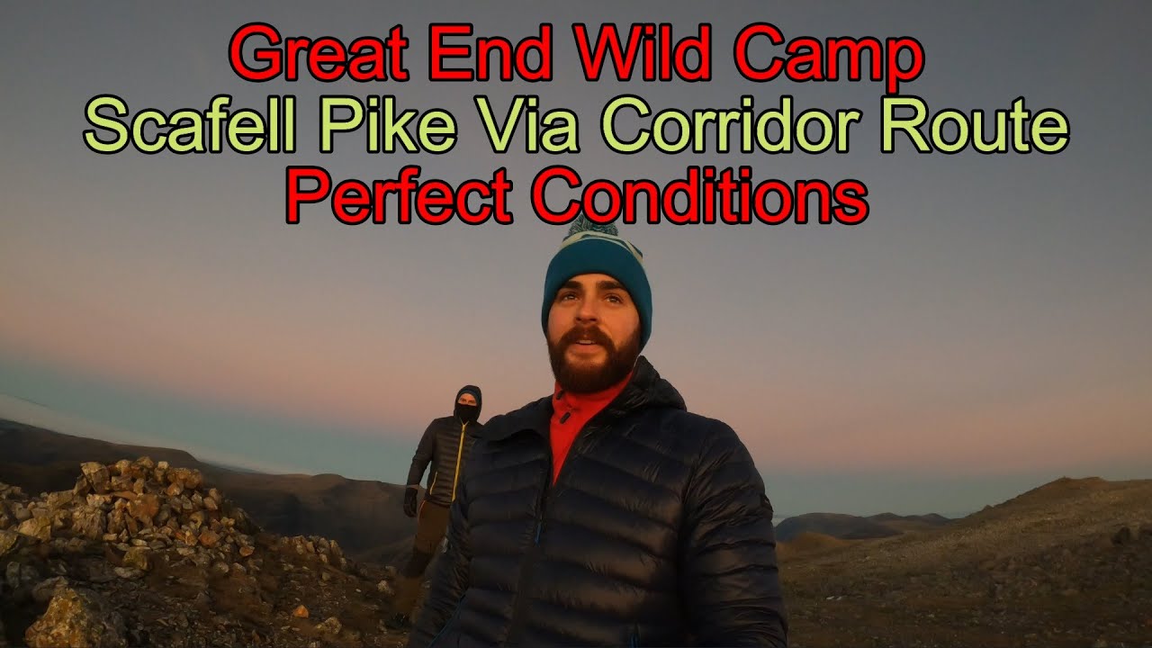 Scafell Pike via Corridor Route Wild camp on Great End