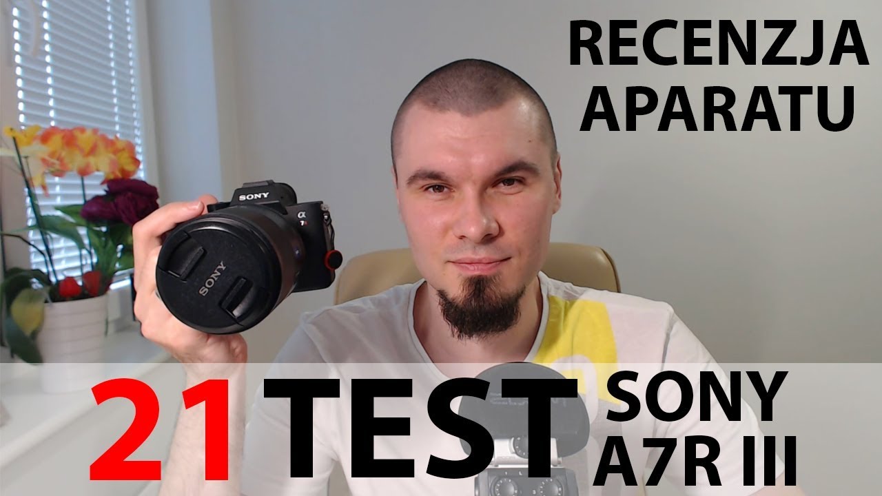 21. Recenzja/Test bezlusterkowca Sony A7R III