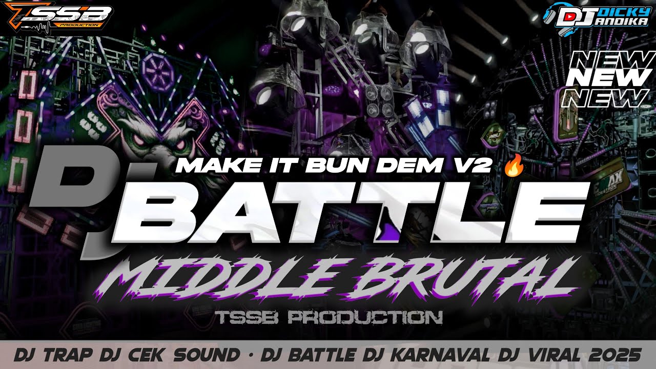 DJ BATTLE MAKE IT BUN DEM - TJAP BEDILL FULL MIDDLE BRUTAL 2026 🔥 - BY TSSB PRODUCTION 