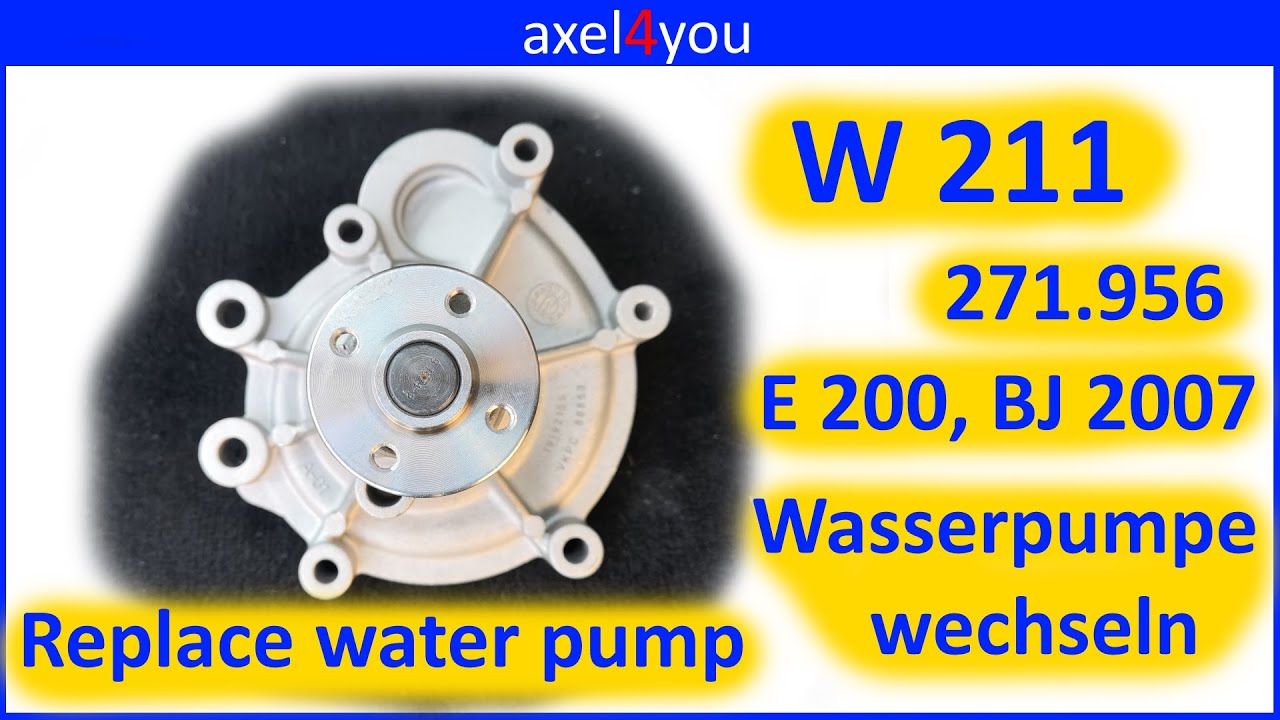 W211, M 271 Wasserpumpe wechseln, E200, deutsch, Replace water pump,