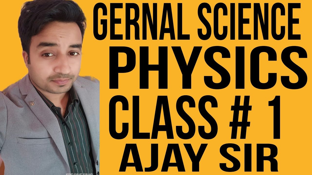 Gernal physics part # 1 by Ajay Sharma sir