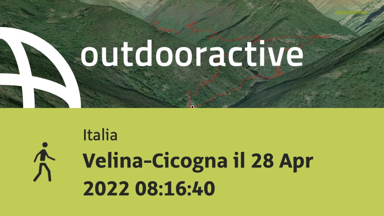 Escursione in Italia: Velina-Cicogna il 28 Apr 2022 08:16:40