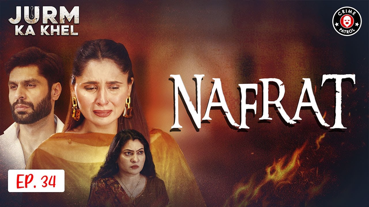 Nafrat | Latest Episode 34 | Jurm Ka Khel | Crime Patrol | BA1U