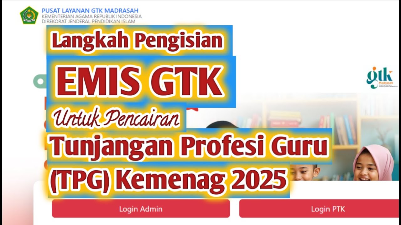 Langkah Pengisian EMIS GTK untuk Pencairan Tunjangan Profesi Guru TPG Kemenag Tahun 2025
