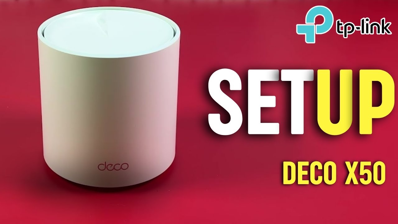 Easy Mesh Network Setup Guide for TP-Link Deco X50 Wi-Fi System