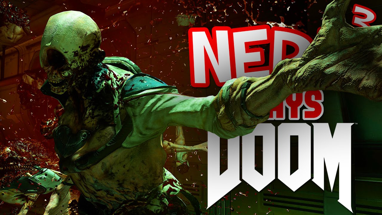 Nerd³ Plays... DOOM - Goregeous