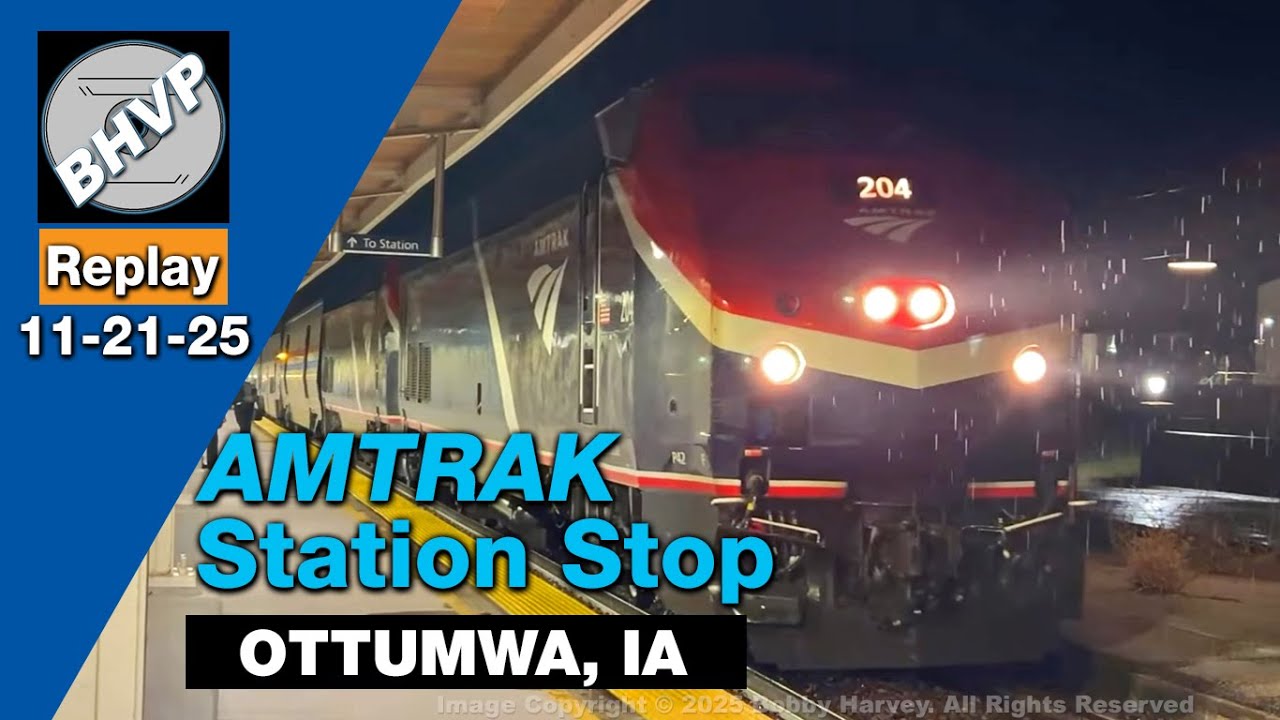 Amtrak California Zephyr station stop in Ottumwa, IA + BNSF freight train | 11-21-25 Replay