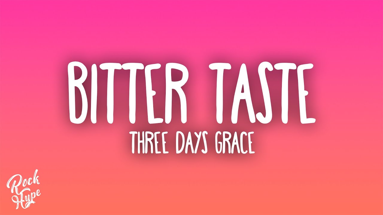 Three Days Grace - Bitter Taste