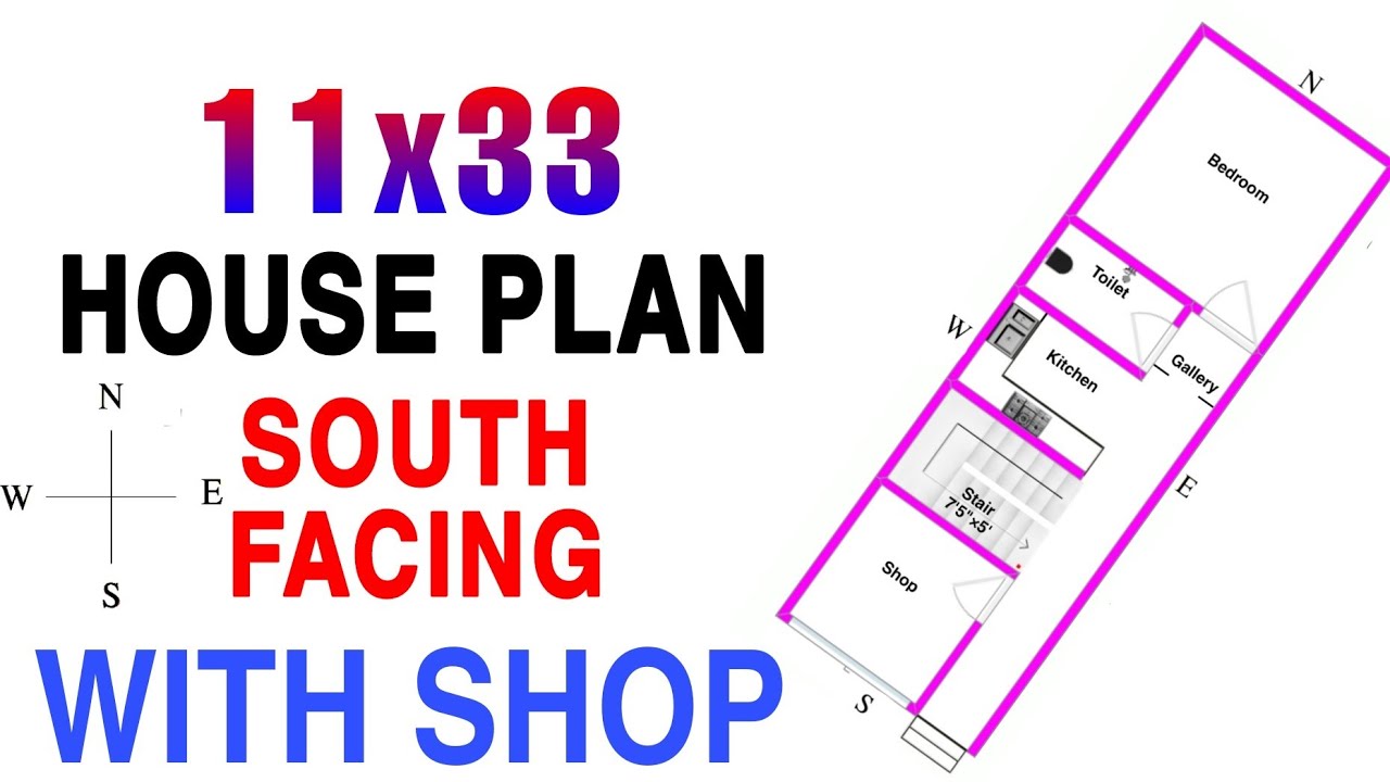 11 x 33 South Face House Plan With Shop || 11x33 ghar ka naksha || Build My Home