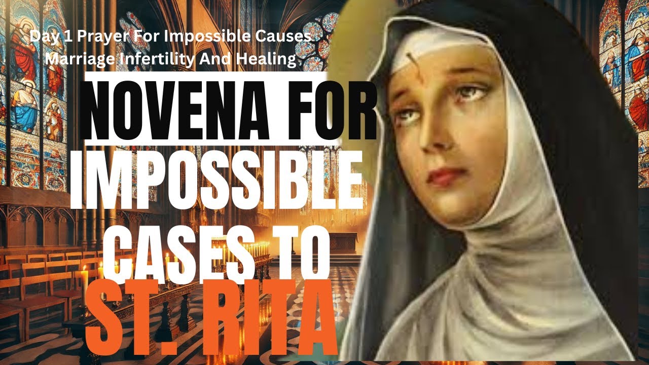 NOVENA FOR IMPOSSIBLE CASES TO ST. RITA Day 1 Prayer