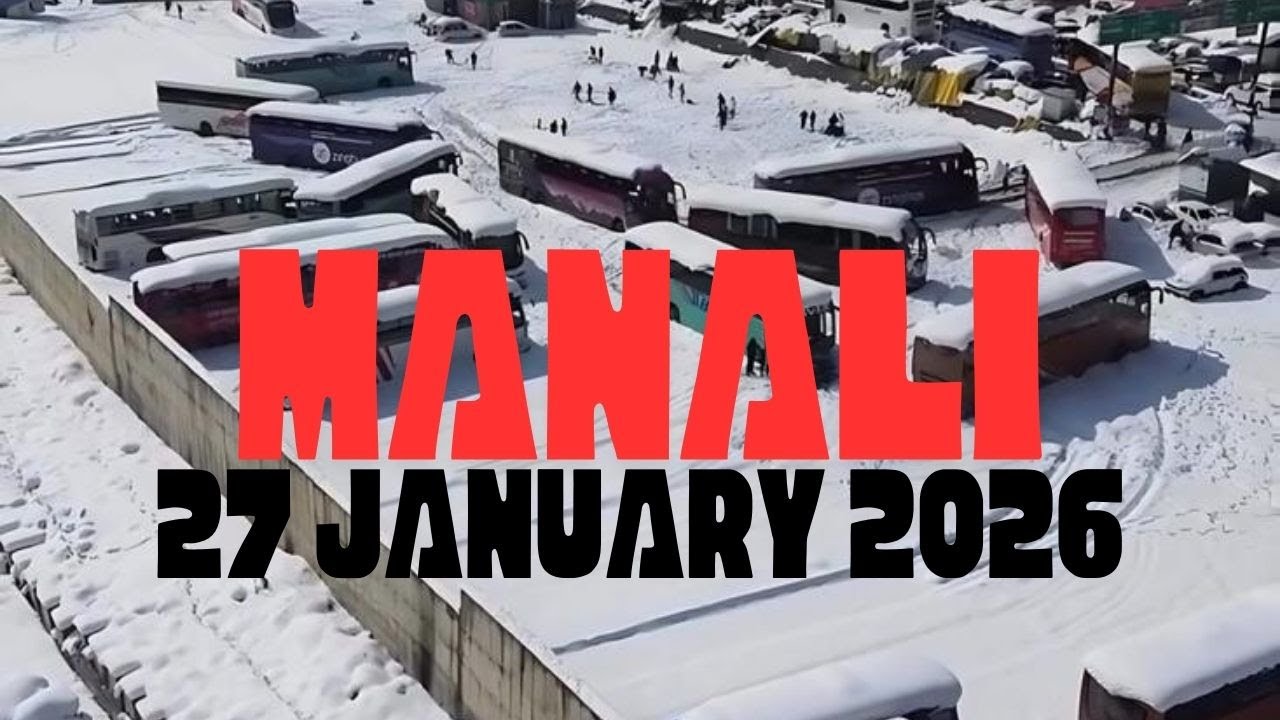27 JANUARY 2026 MANALI HEAVY SNOWFALL ❄️ | INTERNET TROLLING/GROUND REALITY | SAFE TRAVEL GUIDE 🏔️