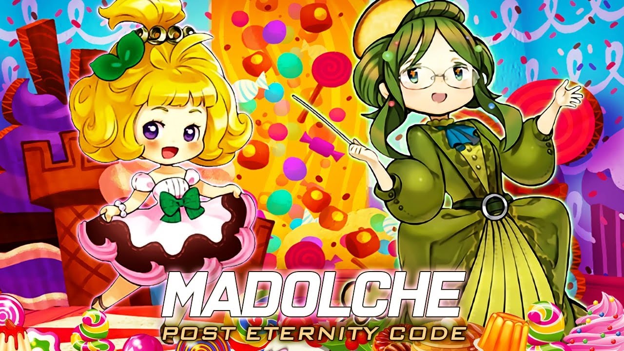 Deck Madolche Post Eternity Code