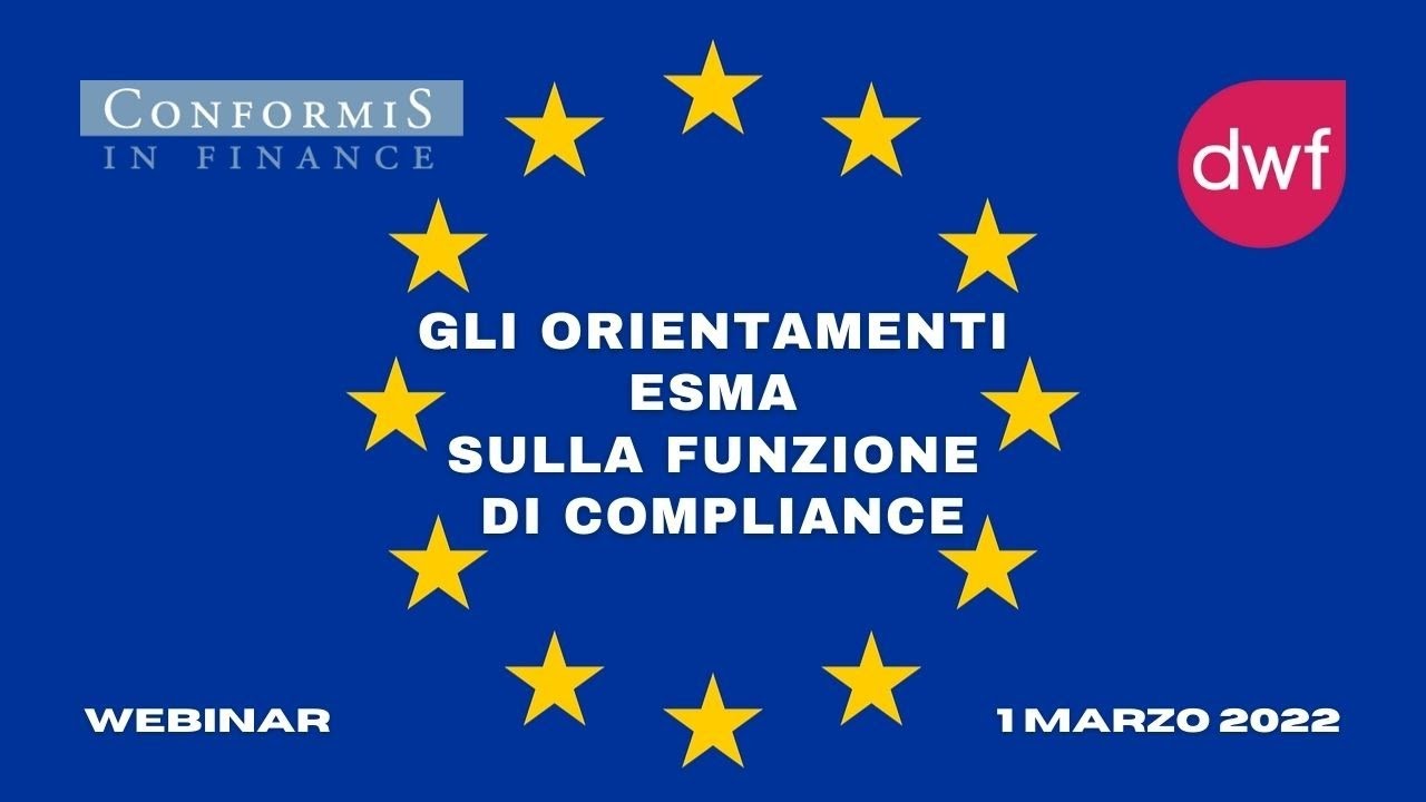 GLI ORIENTAMENTI ESMA SULLA FUNZIONE DI COMPLIANCE