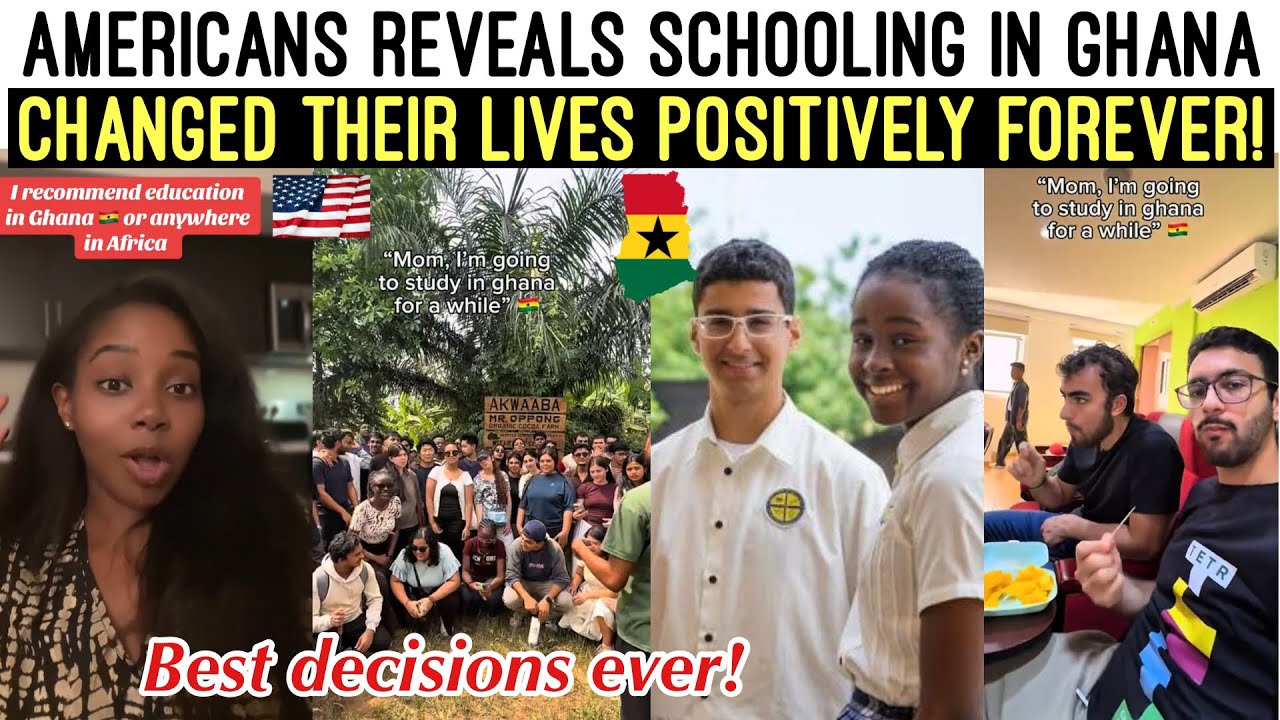 AMERICANS🇺🇸 REVEALS SCHOOLING IN GHANA TRANSFORMED THEIR LIVES POSITIVELY FOREVER 