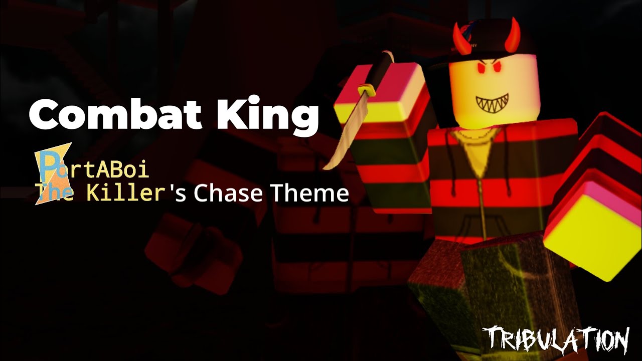 COMBAT KING (EVIL Portaboi The Killer Chase Theme) // Tribulation OST