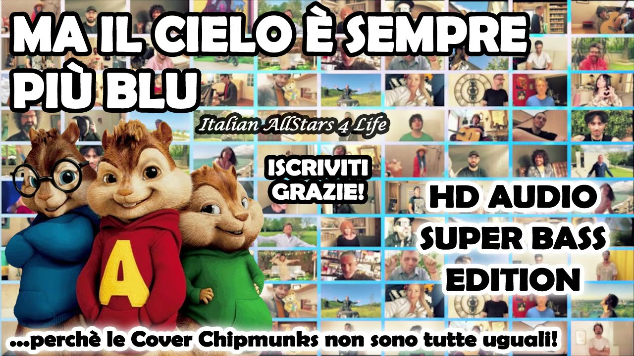 Ma il Cielo è Sempre piu Blu - Italian AllStars 4 Life (Alvin and Chipmunks HD 8D COVER)