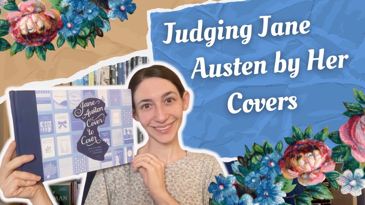 Judging Jane Austen by Her Covers | #janeaustenjuly