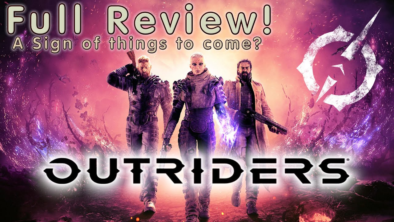 Outriders Review!  A sign of things to come? Worth Buying? - Demo