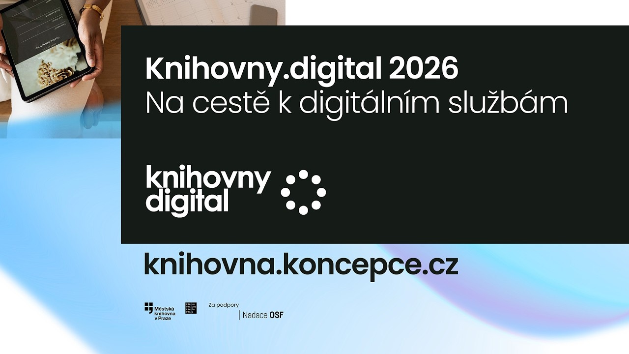 Konference Knihovny.digital:  Blok III. Digitální rozcestník