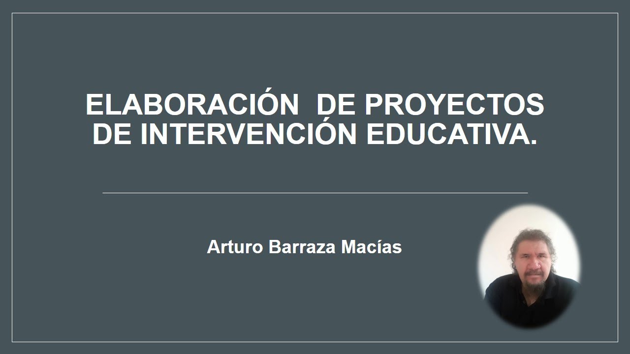 ELABORACIÓN DE PROYECTOS DE INTERVENCIÓN EDUCATIVA
