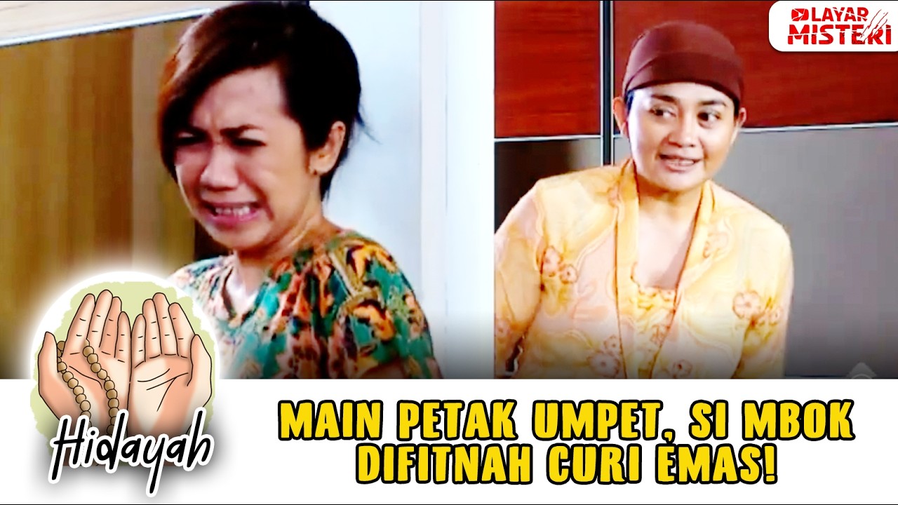 GEGARA PETAK UMPET! SI MBOK KENA FITNAH CURI PERHIASAN | CAHAYA HATI
