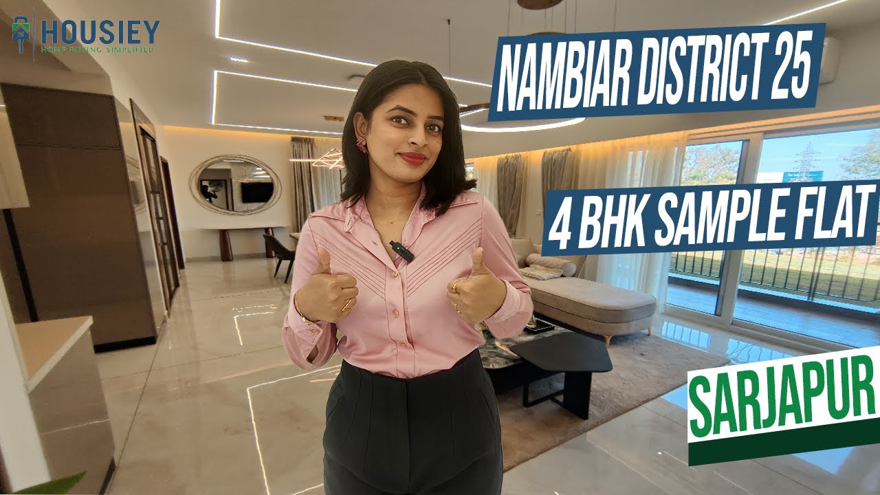 Nambiar District 25 Model Flat | 4 Bhk Tour [2025] | Nambiar Builders Sarjapur Road