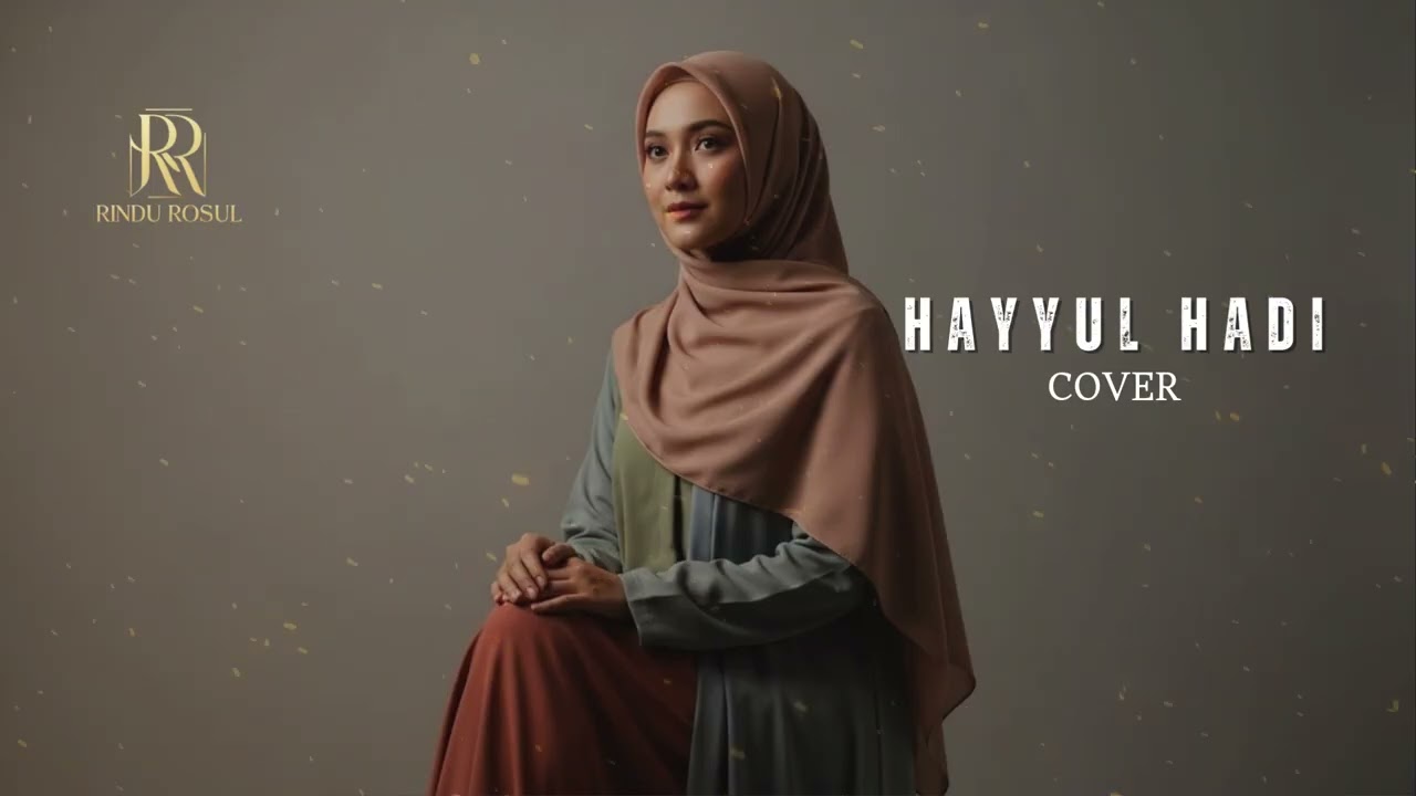 HAYYUL HADI – Sholawat Merdu Penuh Kedamaian | Cover Islami Menenangkan
