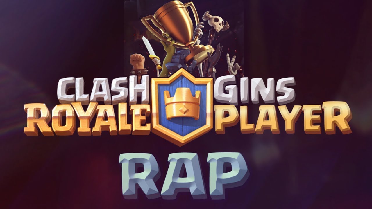 CLASH ROYALE  RAP - Yo Soy El Rey | Gins Player | & [ Mixla ]