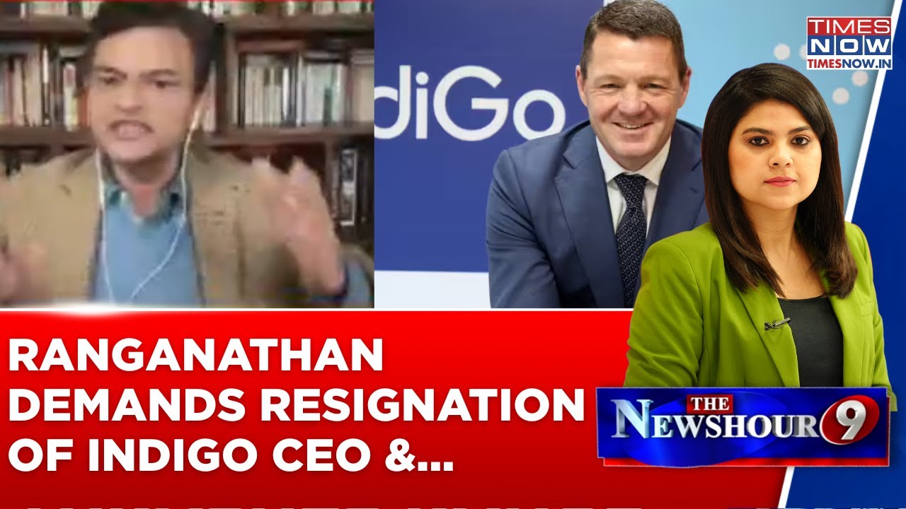 Anand Ranganathan Demands Resignation Of IndiGo CEO & Civil Aviation Minister Over IndiGo Crisis