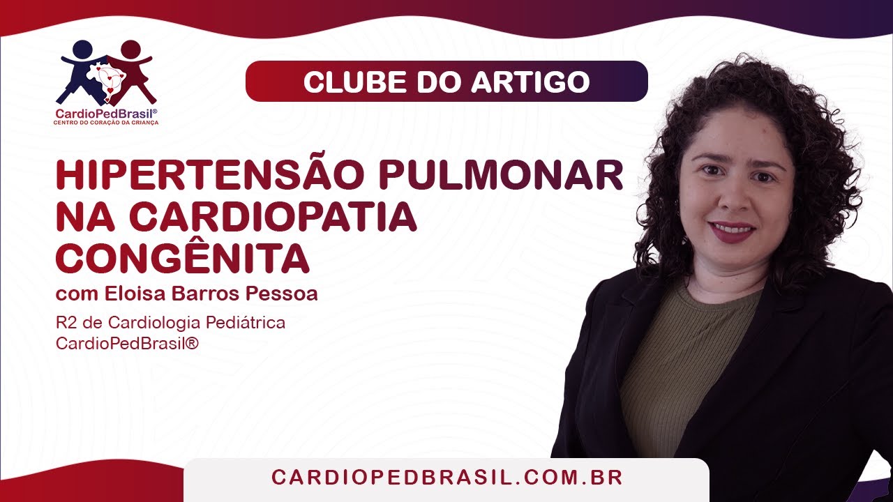 Hipertensão Pulmonar na Cardiopatia Congênita