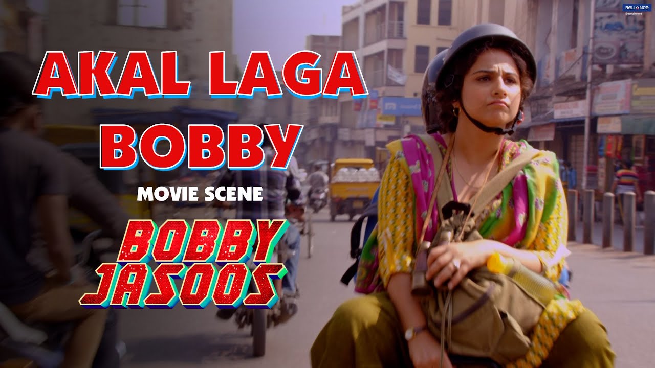 Akal Laga Bobby | Bobby Jasoos | Movie Scene | Vidya Balan | Samar Shaikh