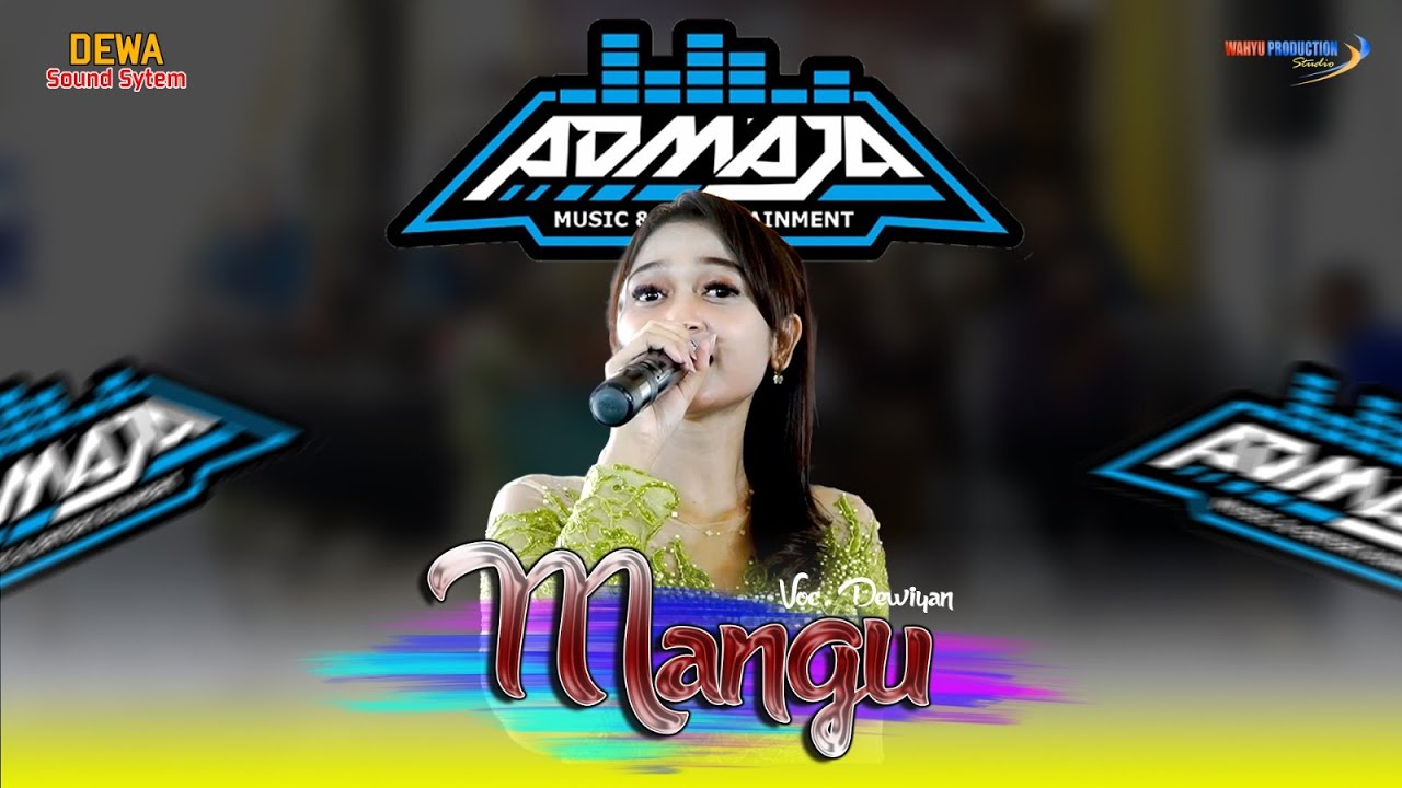 MANGU - DEWIYAN | ADMAJA MUSIC | DEWA AUDIO | WAHYU PRODUCTION.