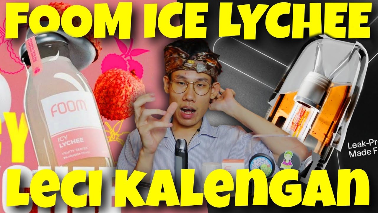 MIRIP BUAH LECI KALENGAN !? || Foom Ice Lychee Salt