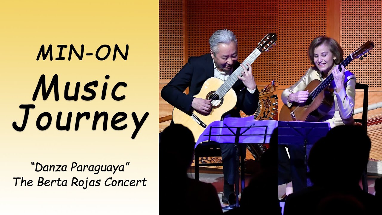 【Min-On Music Journey】“Danza Paraguaya” | The Berta Rojas Concert| Tokyo