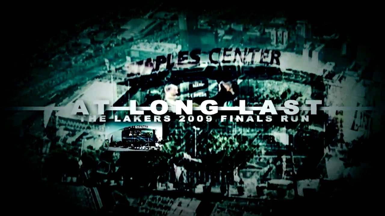 At Long Last - The Lakers 2009 Finals Run